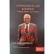EBC's Anomalies in Law & Justice: Writings Related to Law & Justice [PB] by Justice R. V. Raveendran
